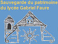 Sauvegarde du Patrimoine du lyc�e Gabriel Faure