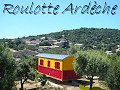 Location d'une roulotte en Ard�che