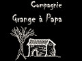 La Grange à Papa