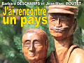 J'ai rencontré un Pays