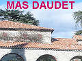 Mas Daudet - Musée découverte avec parc