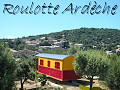 Location d'une roulotte en Ardèche