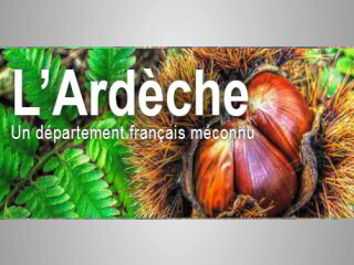 L'Ardèche, un département français méconnu